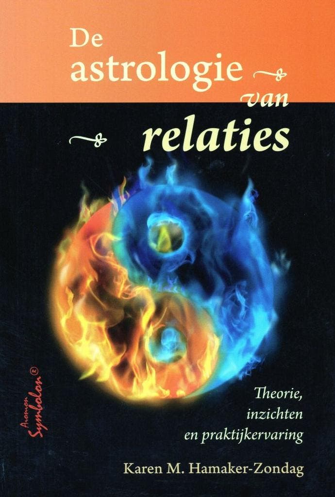 De astrologie van relaties - Karen M. Hamaker-Zondag - 97890, Boeken, Esoterie en Spiritualiteit, Verzenden