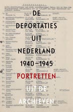 9789046822456 De deportaties uit Nederland 1940-1945, Verzenden, Zo goed als nieuw, Guus Luijters