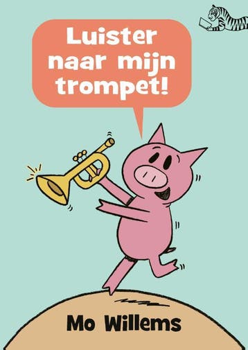 Luister naar mijn trompet! / Tijgerlezen - Mo Willems, Boeken, Verzenden, Zo goed als nieuw, Mo Willems