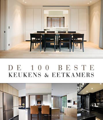 De 100 beste keukens & eetkamers - Jo Pauwels 9789089441232, Boeken, Verzenden, Zo goed als nieuw, Jo Pauwels