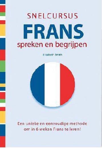 Snelcursus Frans Spreken en Begrijpen 9789043818209, Verzenden, Zo goed als nieuw, Elsabeth Smith
