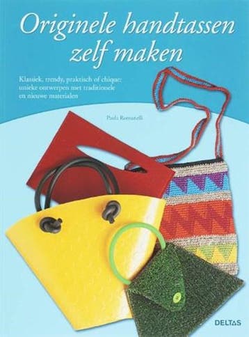 Originele handtassen zelf maken | 9789044714319 | ROMANELLI,, Ophalen of Verzenden, Zo goed als nieuw, ROMANELLI, P.