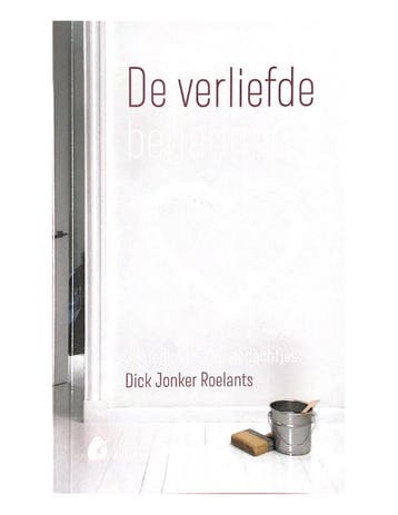 De Verliefde Behanger | Dick Jonker Roelants | Nieuw, Ophalen of Verzenden, Nieuw, Dick Jonker Roelants