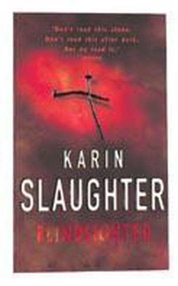 Blindsighted - Karin Slaughter 9780099421771, Verzenden, Gelezen, Karin Slaughter