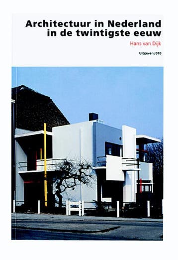 Architectuur in Nederland in de twintigste eeuw, Boeken, Kunst en Cultuur | Architectuur, Verzenden, Gelezen, Hanneke van Dijk