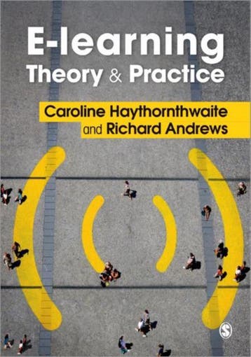9781849204712 E-learning Theory and Practice | Tweedehands, Boeken, Verzenden, Zo goed als nieuw, Haythornthwaite