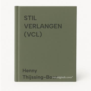 STIL VERLANGEN (VCL) - Henny Thijssing-Boer 9789024215355, Verzenden, Gelezen, Henny Thijssing-Boer