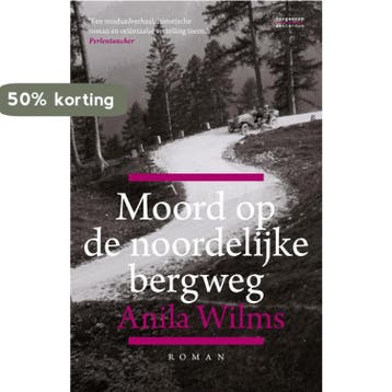 Moord op de noordelijke bergweg - Anila Wilms 9789461642110, Verzenden, Gelezen, Anila Wilms