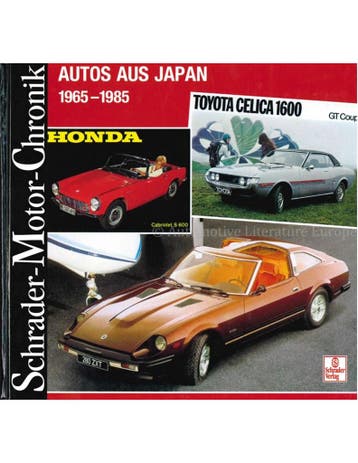 AUTOS AUS JAPAN 1965-1985 (SCHRADER MOTOR CHRONIK), Nieuw, Author