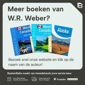 West-Canada / Lannoos reisgids - W.R. Weber 9789020953930, Boeken, Verzenden, Zo goed als nieuw, W.R. Weber