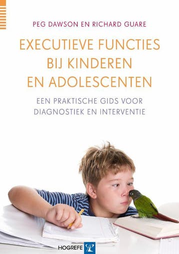 Executieve functies bij kinderen en adolescenten - Peg, Boeken, Verzenden, Gelezen, Peg Dawson