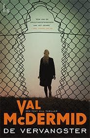 De vervangster / Tony Hill 9789021810447 Val McDermid, Boeken, Thrillers, Verzenden, Gelezen, Val McDermid