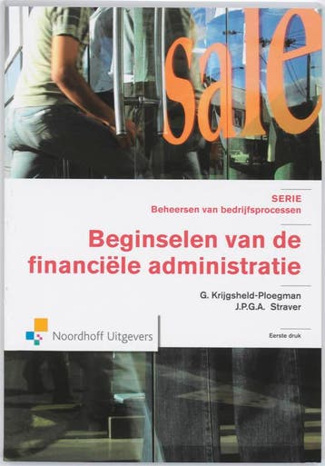 Beginselen van de financiele administratie 9789001706753, Verzenden, Zo goed als nieuw