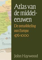 Atlas Van De Middeleeuwen 9789401921237 John Haywood, Ophalen of Verzenden, Nieuw, John Haywood