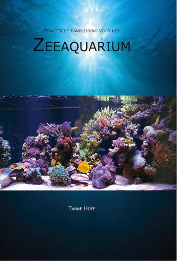 Praktische handleiding voor het zeeaquarium - Tanne Hoff, Boeken, Verzenden, Zo goed als nieuw, Tanne Hoff