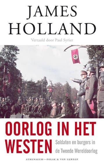 Oorlog in het Westen - James Holland 9789025306854, Verzenden, Gelezen, James Holland