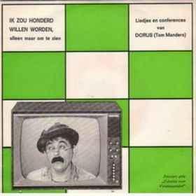 vinyl single 7 inch - Dorus - Ik Zou Honderd Willen Worde..., Verzenden, Zo goed als nieuw, 7 inch, Nederlandstalig