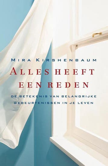 Alles heeft een reden - Mira Kirshenbaum 9789400503458, Verzenden, Zo goed als nieuw, Mira Kirshenbaum