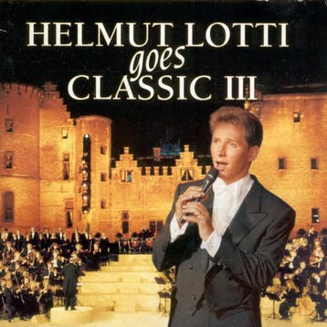 Helmut Lotti - Helmut Lotti Goes Classic III, Ophalen of Verzenden, Gebruikt
