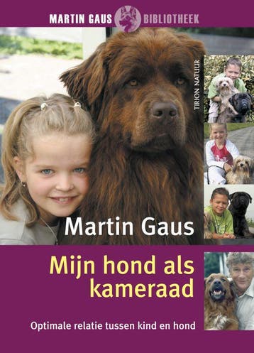 Mijn hond als kameraad / Tirion natuur - Martin Gaus, Verzenden, Gelezen, Martin Gaus