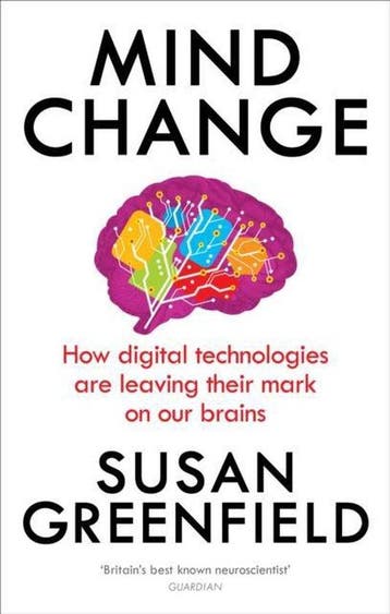 Mind Change - Susan Greenfield 9781846044311, Verzenden, Gelezen, Susan Greenfield