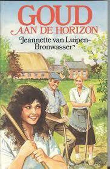 Goud aan de horizon 9789024215829 Luipen Bronwasser, Boeken, Verzenden, Gelezen, Luipen Bronwasser