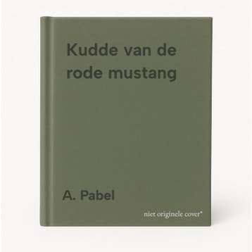Kudde van de rode mustang - A. Pabel 9789025413323, Verzenden, Gelezen, A. Pabel