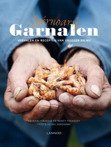 Garnalen 9789401401487 Katrien Vervaele, Verzenden, Zo goed als nieuw, Katrien Vervaele