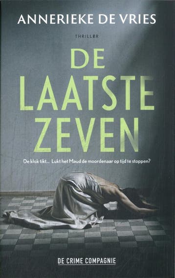 De laatste zeven - Annerieke de Vries 9789465170039, Verzenden, Gelezen, Annerieke de Vries