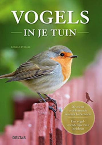 Vogels in je tuin - Daniella Strauss 9789044747263, Verzenden, Zo goed als nieuw, Daniella Strauss