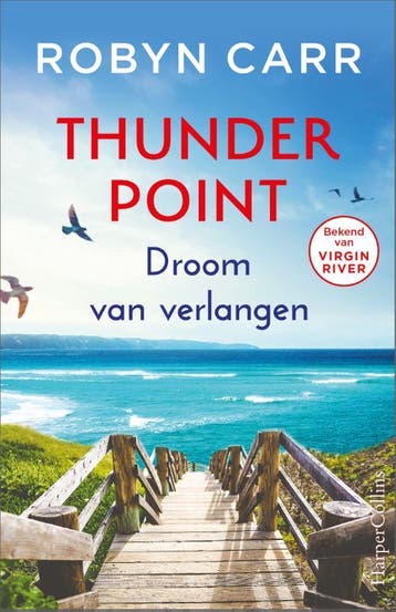 Droom van verlangen / Thunder Point / 9 - Robyn Carr, Verzenden, Zo goed als nieuw, Robyn Carr