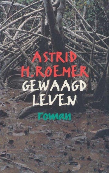 Gewaagd leven / Onmogelijk moederland / 1 - A.H. Roemer, Verzenden, Gelezen, A.H. Roemer
