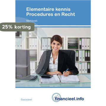 Elementaire kennis Procedures en Recht (set) / Financieel, Verzenden, Zo goed als nieuw, A. Bakker
