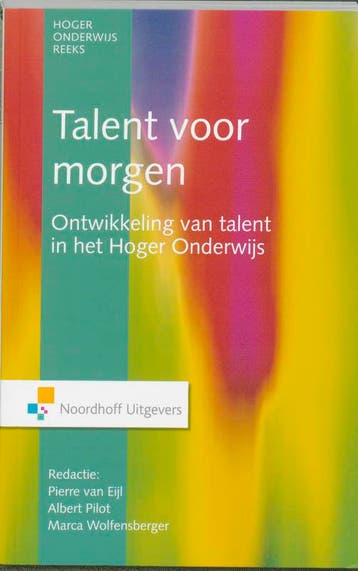 Talent voor morgen / Hoger onderwijs 9789001797898, Verzenden, Zo goed als nieuw