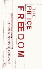 The Price Of Freedom 9780241747223 Saadat Hasan Manto, Ophalen of Verzenden, Nieuw, Saadat Hasan Manto