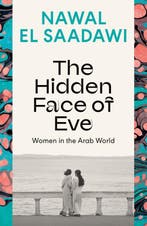 9780755651528 The Hidden Face of Eve Nawal El-Saadawi, Verzenden, Nieuw, Nawal El-Saadawi