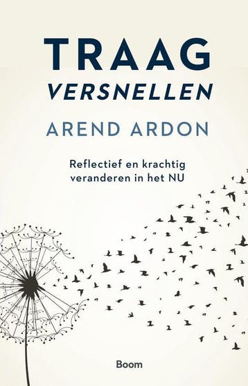 9789024434879 Traag versnellen | Tweedehands, Verzenden, Zo goed als nieuw, Arend Ardon