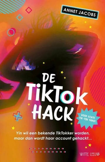 De TikTok hack - Annet Jacobs 9789493236295, Boeken, Verzenden, Zo goed als nieuw, Annet Jacobs