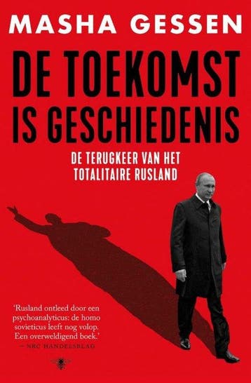 De toekomst is geschiedenis - Masha Gessen 9789403102726, Verzenden, Gelezen, Masha Gessen