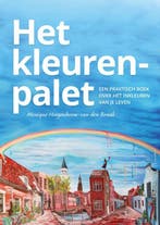 Het kleurenpalet 9789402183009, Verzenden, Gelezen, Monique Hoogenboom-van den Braak