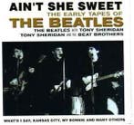 cd - The Beatles - Aint She Sweet (The Early Tapes Of), Verzenden, Zo goed als nieuw