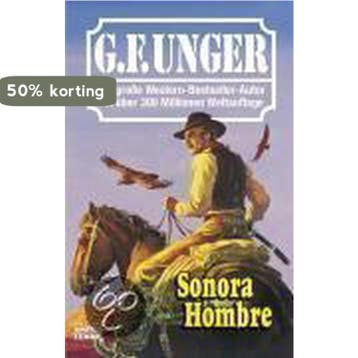Sonora Hombre - G. F. Unger 9783404434480, Verzenden, Gelezen, G. F. Unger