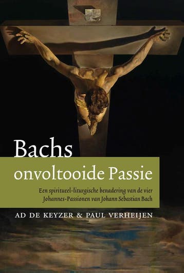 Bachs Onvoltooide Passie | Ad Keijzer; Paul Verheijen, Ophalen of Verzenden, Nieuw, Ad Keijzer; Paul Verheijen