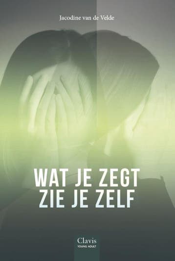 Wat Je Zegt Zie Je Zelf | Jacodine Velde | Nieuw, Ophalen of Verzenden, Nieuw, Jacodine Velde