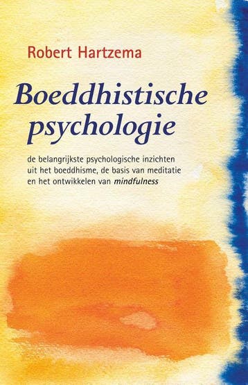Boeddhistische psychologie - Robert Hartzema 9789063501006, Verzenden, Zo goed als nieuw, Robert Hartzema