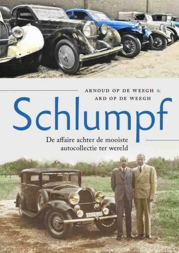 Schlumpf de affaire achter de mooiste autocollectie, Algemeen, Verzenden, Nieuw, Arnoud op de Weegh