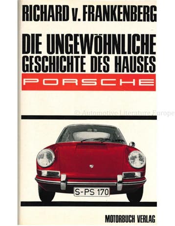 DIE UNGEWÖNLICHE GESCHICHTE DES HAUSES PORSCHE, Boeken, Nieuw, Porsche, Author