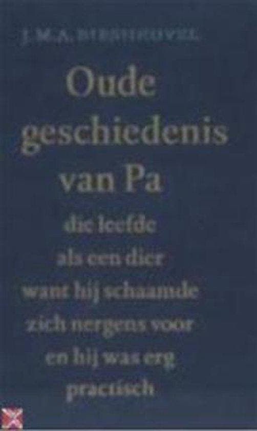Oude geschiedenis van Pa die leefde als een dier want hij, Boeken, Literatuur, Zo goed als nieuw, Verzenden