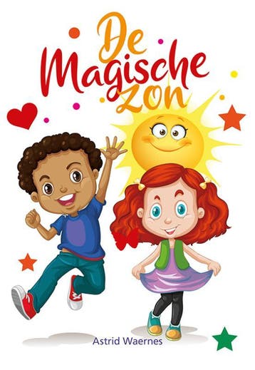 De Magische zon - Astrid Waernes 9789463654371, Boeken, Verzenden, Zo goed als nieuw, Astrid Waernes