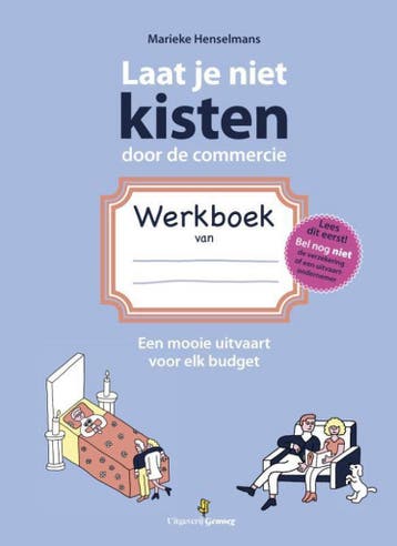Laat je niet kisten door de commercie - Marieke Henselmans, Verzenden, Zo goed als nieuw, Marieke Henselmans